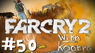 Farcry 2 w/ Kootra Ep. 50 "Heart of Darkness"
