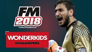 Football Manager 2018 Wonderkids | Top 20 Best Goal Keepers