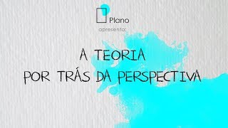 Prova de Habilidades Específicas UnB Arquitetura |  A teoria por trás da perspectiva