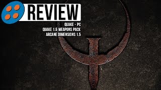 Quake, Quake 1.5, & Arcane Dimensions 1.5 for PC Video Review