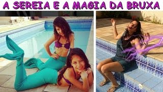 A SEREIA E A MAGIA DA BRUXA - PARTE FINAL