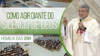 Como agir diante do silêncio de Deus - Pe. Roger Luis (08/08/18)