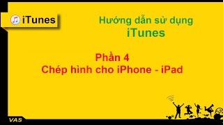 [iTunes] HDSD - PHẦN 4: Chép (xóa) hình cho iPHONE/iPAD