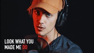 TAYLOR SWIFT - Look What You Made Me Do (Cover by Leroy Sanchez)