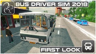 Bus Driver Simulator 2018 - First Look