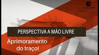 Curso Desenho Arquitetura: Exercícios iniciais de aprimoramento do traço