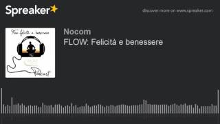 FLOW: Felicità e benessere