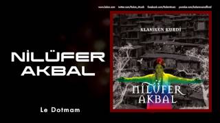 Nilüfer Akbal - Le Dotmam [ Klasîkên Kurdi © 2013 Kalan Müzik ]