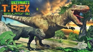 Ultimate T-Rex Simulator 3D - Android Gameplay HD