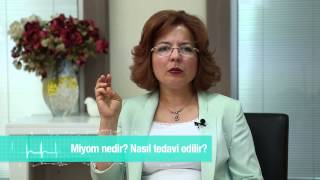 Miyom nedir Nasıl tedavi edilir-Prof.Dr.Sevtap Hamdemir