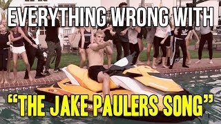 Everything Wrong With Jake Paul - "The Jake Paulers Song"