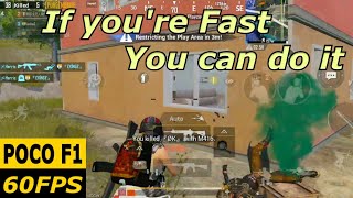 If you're Fast , You can do it | POCO F1 | PUBG Mobile