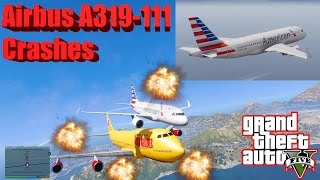 GTA V: Airbus A319-111 Sharklets Plane Crash Compilation