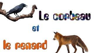 Le Corbeau et le Renard de Jean de La Fontaine