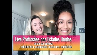 Live Profissões nos Estados Unidos: área da beleza!