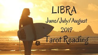 Libra Summer 2019 Summer of healing!