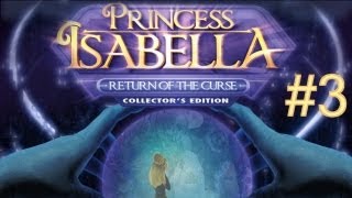 Princess Isabella 2: Return of the Curse Walkthrough part 3