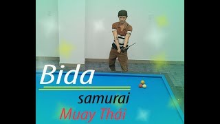 Lớp học bida Lê Khiêm - Bida - Samurai - Muay Thái có liên quan