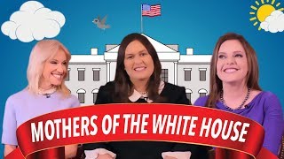 Mothers of the White House: Sarah Sanders, Kellyanne Conway and Mercedes Schlapp