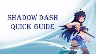 Honkai Impact 3 Shadow Dash Quick Guide.