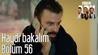 Kiralık Aşk 56. Bölüm - Haydi Bakalım