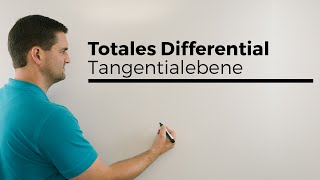 Totales Differential, Tangentialebene, mehrdimensionale Analysis | Mathe by Daniel Jung