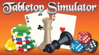 Tabletop Simulator (Давайте поглядим!)