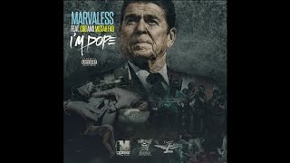 Marvaless feat. C-Bo & Mistah F.A.B - Im DOPE (Prod By. Kev Knocks)