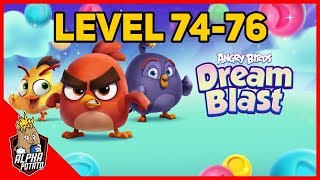 Angry Birds Dream Blast | Level 74-76