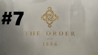 Прохождение The Order: 1886 #7 LetsPlay (PS4)