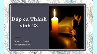 Đáp ca lễ Chúa Nhật 4 mùa vọng năm A - Thánh vịnh 23 (Lm Huy Hoàng)