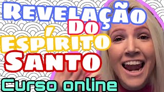 Revelação  do Espírito Santo | Estudo sobre o Espírito Santo | Curso Online Gratuito 5