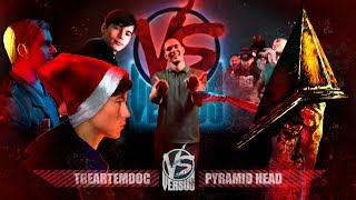 VERSUS BPM: TheArtemDoc VS Pyramid Head