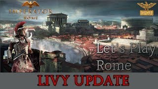 IMPERATOR ROME : THE ROMAN REPUBLIC - EP33 (LIVY UPDATE)