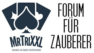 DAS deutsche Forum für Zauberer - MrTriXXL Forum ist online!
