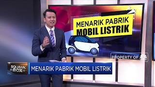 Menarik Pabrik Mobil Listrik