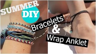 Summer DIY - Bracelets and Wrap Anklet
