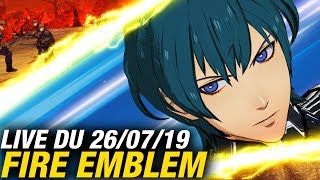VOD ► FIRE EMBLEM THREE HOUSES : LE KIFF EST TOTAL ! (Ép.1) - Live du 26/07/2019