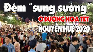 Đêm sung sướng đầu tiên của người Sài Gòn ở đường hoa Nguyễn Huệ Tết 2020