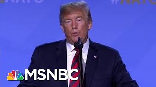 President Donald Trump Creates His Own Narrative At NATO Press Conference | Morning Joe | MSNBC