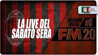 [FM20 Carriera] #8 AC MILAN | La Live del Sabato Sera | FOOTBALL MANAGER 2020 Gameplay Ita