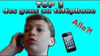 TOP 3 DES GENS AU TELEPHONE - Paul Gz