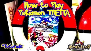 How to Play Pokemon Tretta | Pokemon Tretta