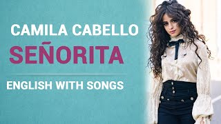 Señorita (Shawn Mendes feat. Camila Cabello) - английский по песням