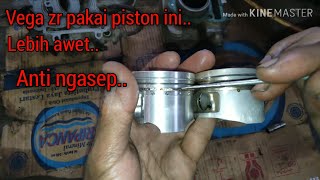 Lemer vega zr  pakai piston ini, lebih awet