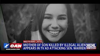 MOTHER OF SON KILLED BY ILLEGAL ALIEN IN TV AD ATTACKING SEN. WARREN