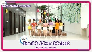 [1theK Dance Cover Contest] MOMOLAND(모모랜드) _ BAAM(mirrored ver.)