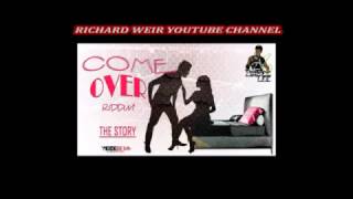 COME OVER RIDDIM (Mix-Dec 2016) KICK DEM RECORDS