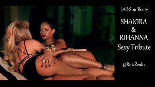 [SEXY EDIT] Shakira & Rihanna "Can't Remember to Forget You"