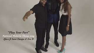 Play Your Part - 2face ft Sani Danja &Eve-B (Video)